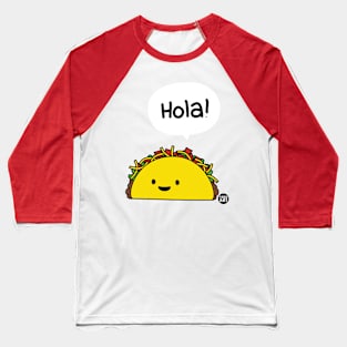 HOLA TACO Baseball T-Shirt